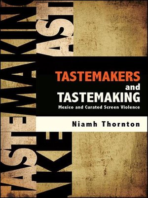 cover image of Tastemakers and Tastemaking